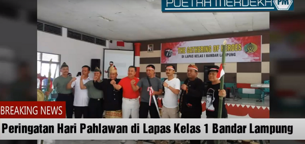 Cara Unik Lapas Kelas I Bandar Lampung Dalam Memperingati Hari Pahlawan